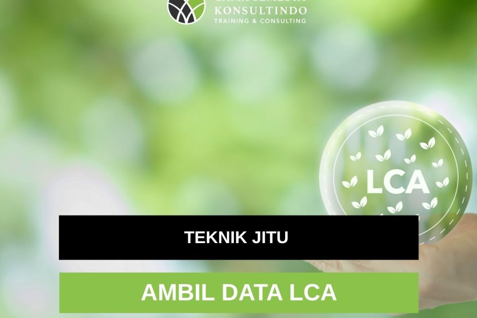Metode pengambilan data LCA